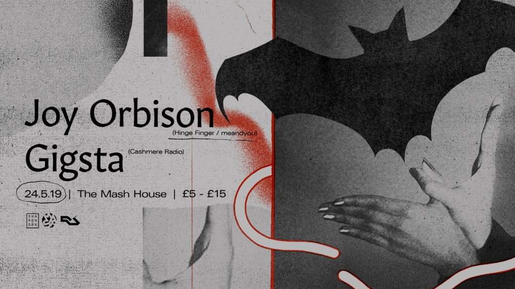 Shapework / Joy Orbison + Gigsta - Flyer front