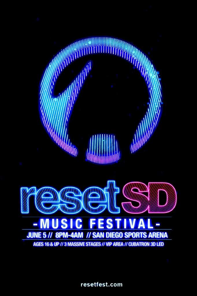 Reset SD - San Diego Music Festival at San Diego Sports Arena, San Diego