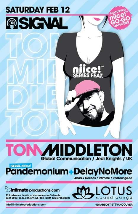 Signal: Niice!: Tom Middleton, Delaynomore & Dj Pandemonium at