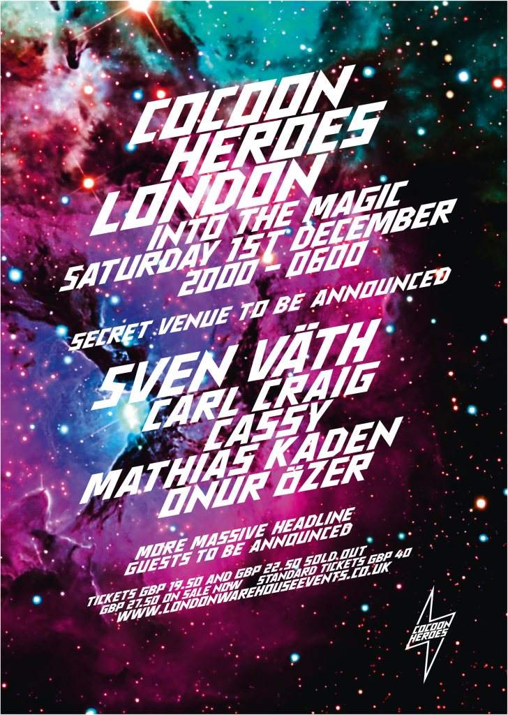 Cocoon Heroes London...Into The Magic - Flyer front
