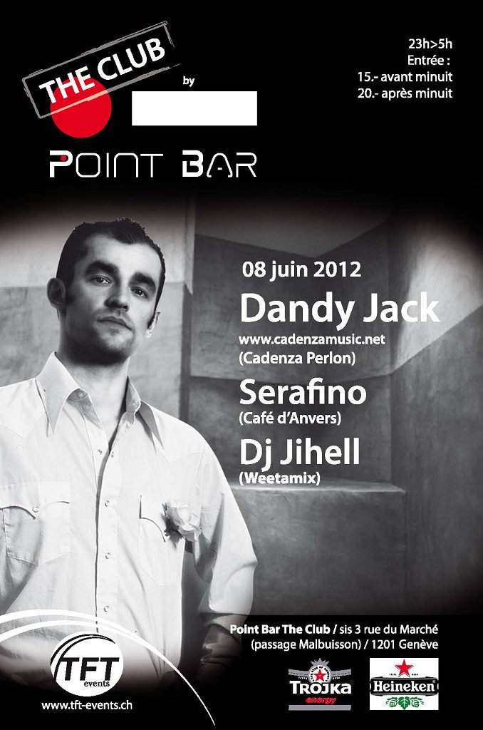 Dandy Jack at The Club Point Bar by TFT at The Club By Point Bar, Geneva