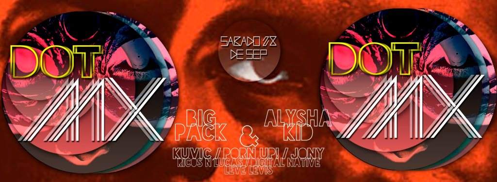 Big Pack & Alysha Kid presentado por Dotmx at Beatamin Club, Mexico City