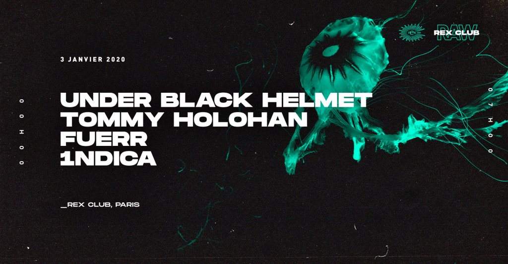 RAW: Under Black Helmet, Tommy Holohan, Fuerr, 1ndica - Flyer front