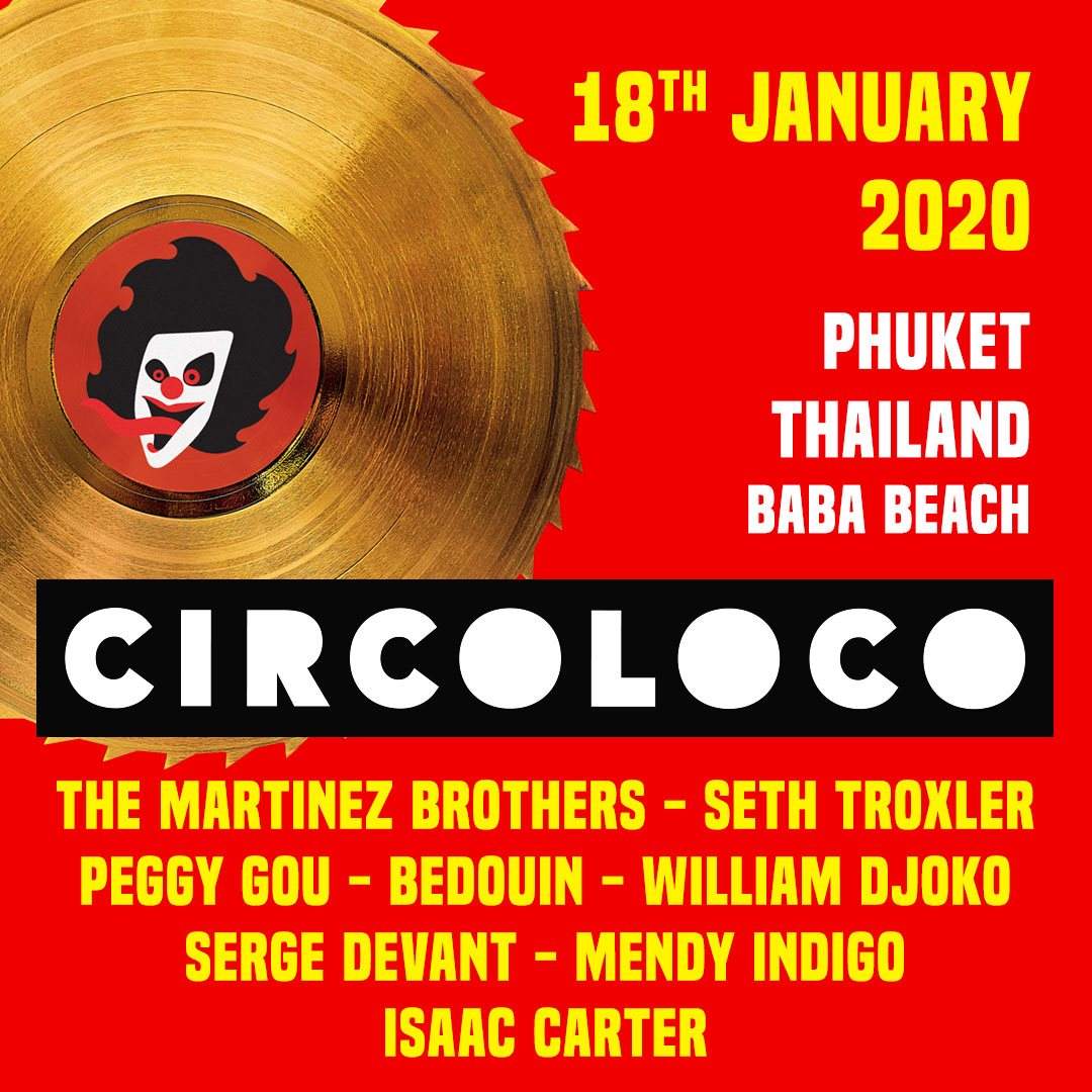 Circoloco Thailand Week Two at Baba Beach Club Phuket, Thailand