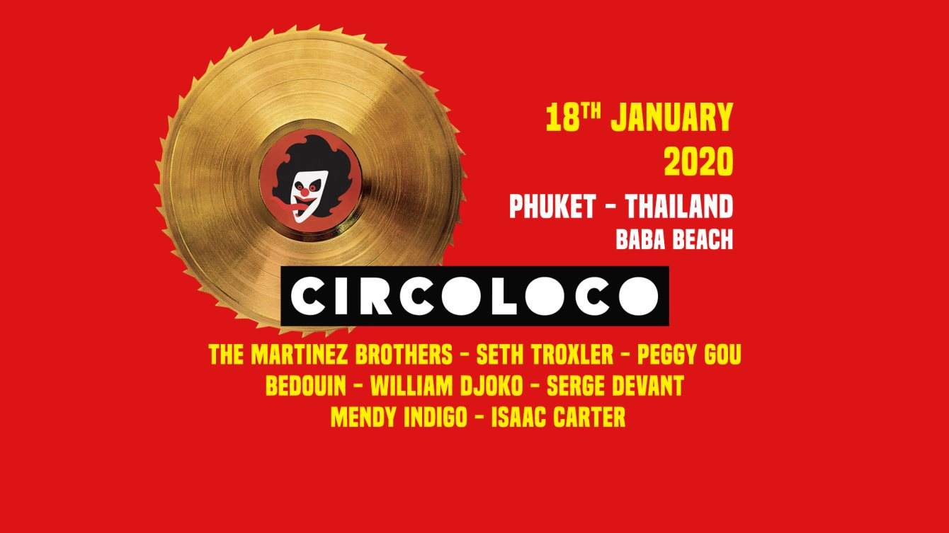 Circoloco Thailand Week Two at Baba Beach Club Phuket, Thailand