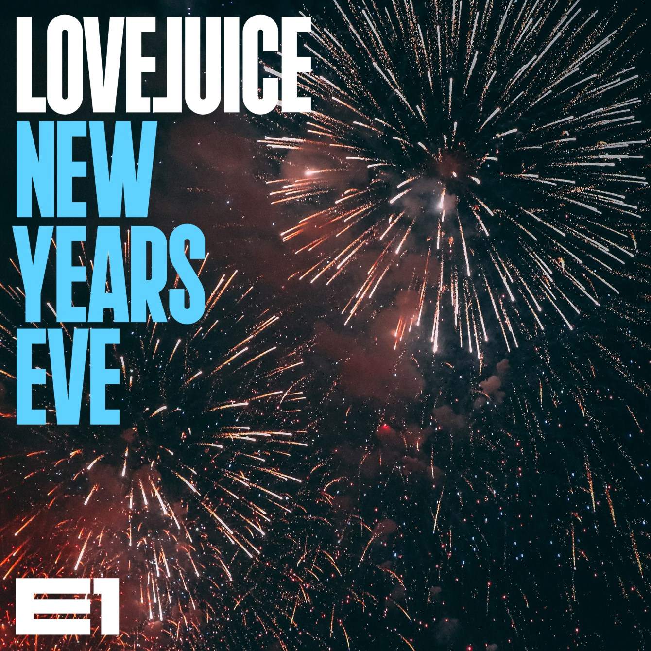Lovejuice Nye At E1 London At E1 London