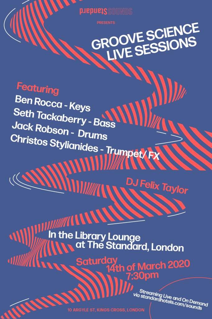 Groove Science Live Sessions at The Standard, London, London