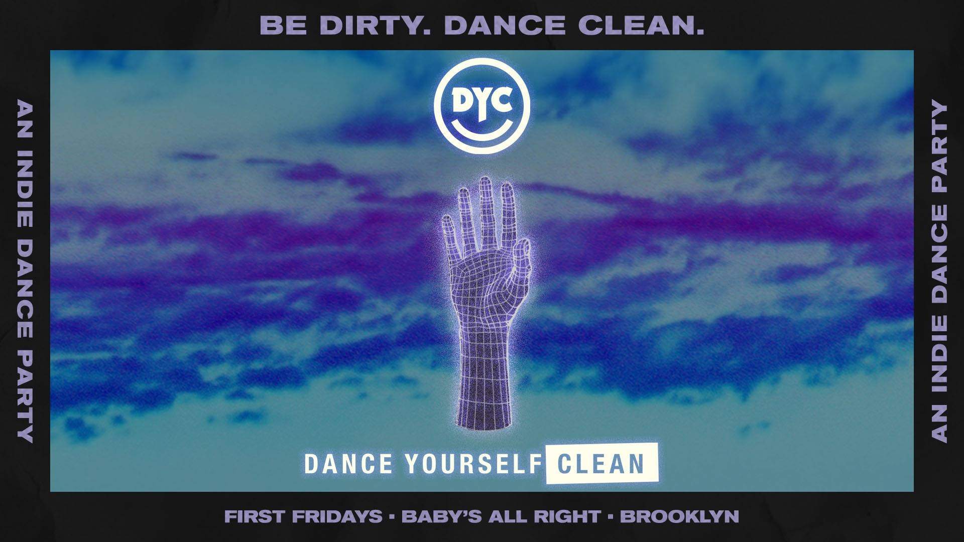 Dance Yourself Clean (1st Fridays) Brooklyn at Baby's All Right, New York
