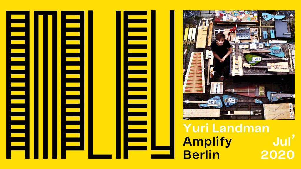 Amplify Berlin 20: Yuri Landman, Brad Nath, Obi Blanche *Possible Live  Stream Talk/Concert at Acud Macht NEU, Berlin