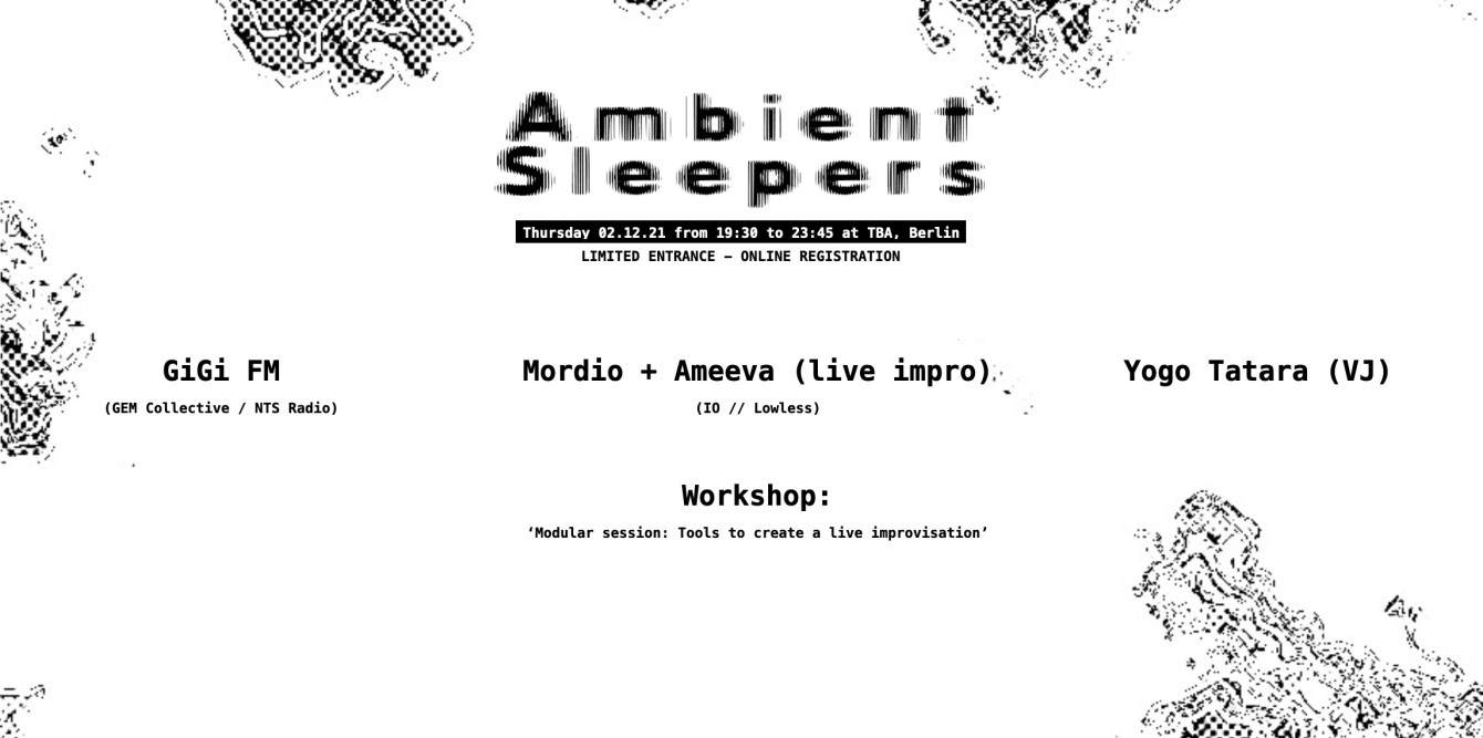 Ambient Sleepers #2 at TBA - Berlin, Berlin