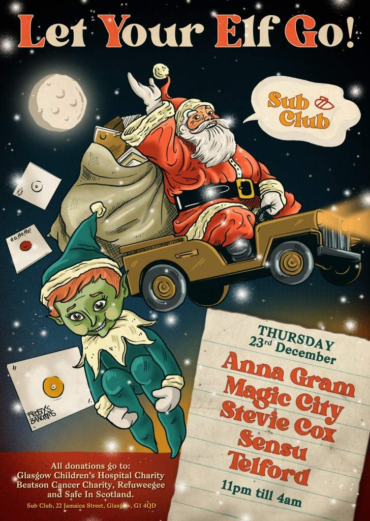 POSTPONED] 10 Years of Let Your Elf Go! • Sub Club •  • 11-4am •  Charity Party at Sub Club, Glasgow