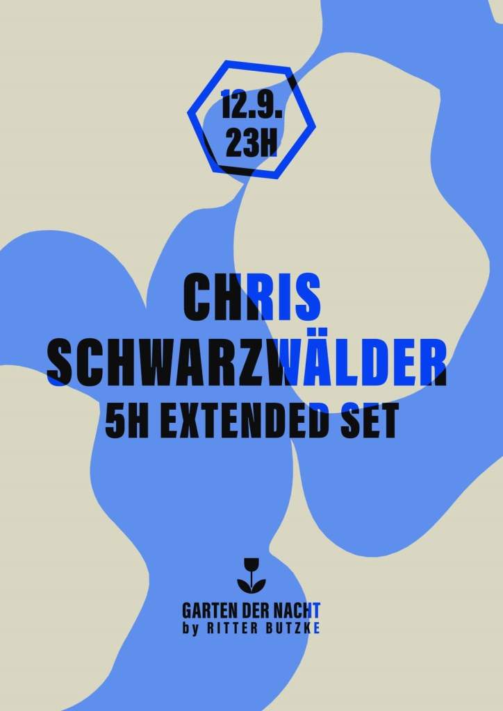 Chris Schwarzwälder (5h Extended Set) at Garten der Nacht at Ritter