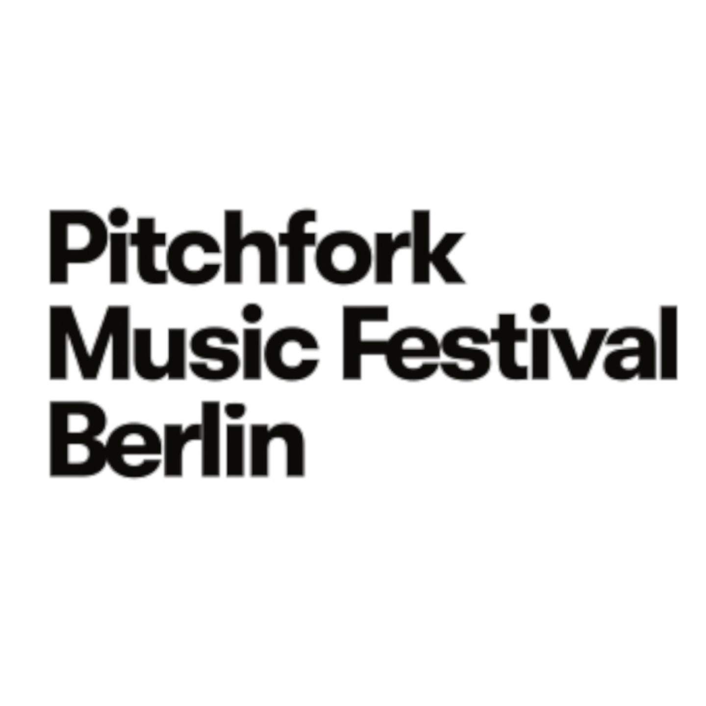 Pitchfork Music Festival Berlin · Upcoming Events, Tickets & News