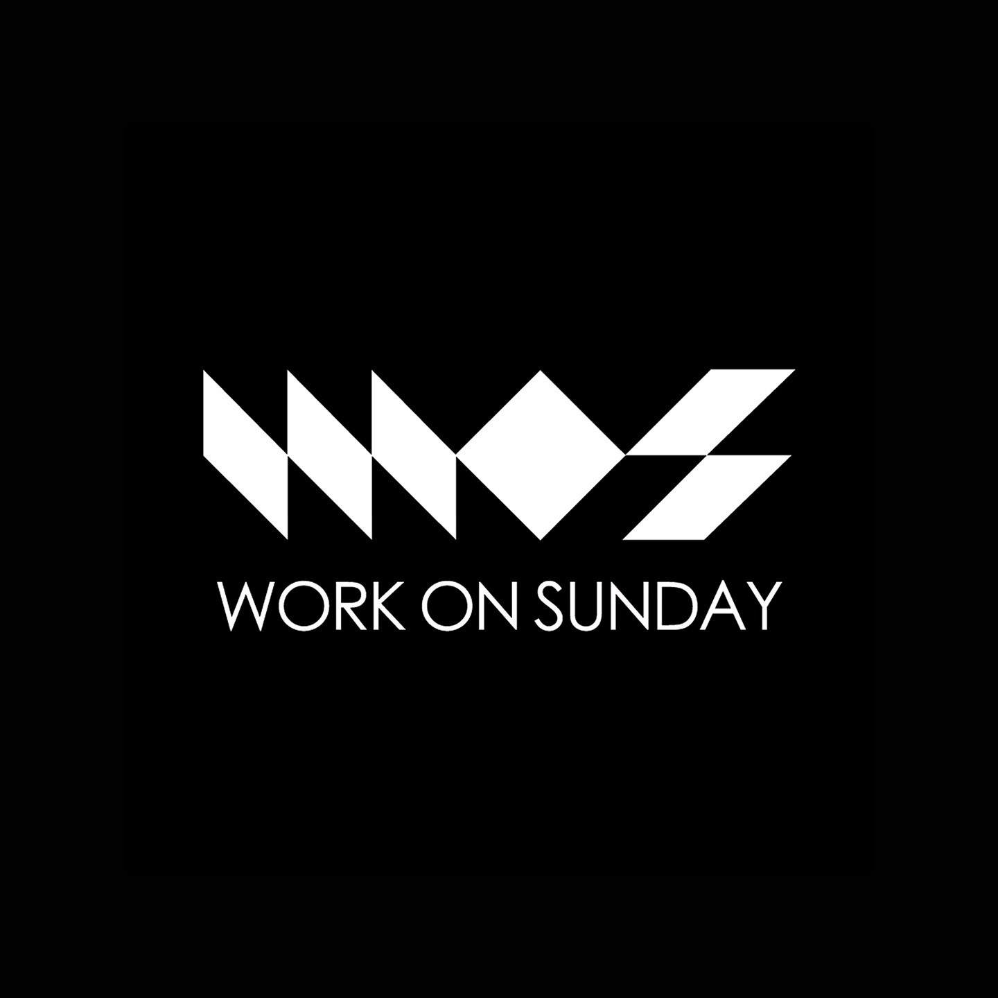 WORK ON SUNDAY · Upcoming Events, Tickets & News