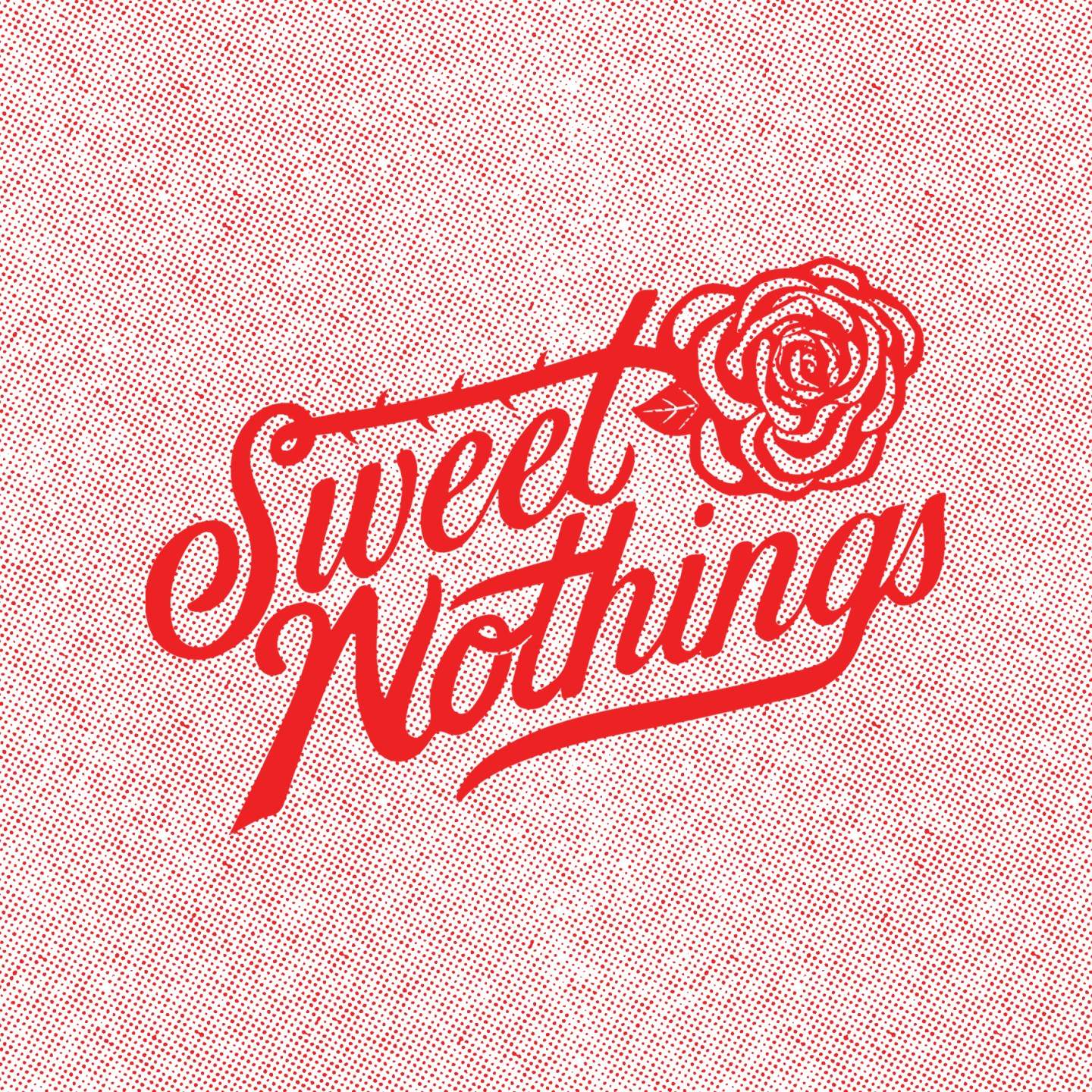 Sweet Nothings · Upcoming Events, Tickets & News