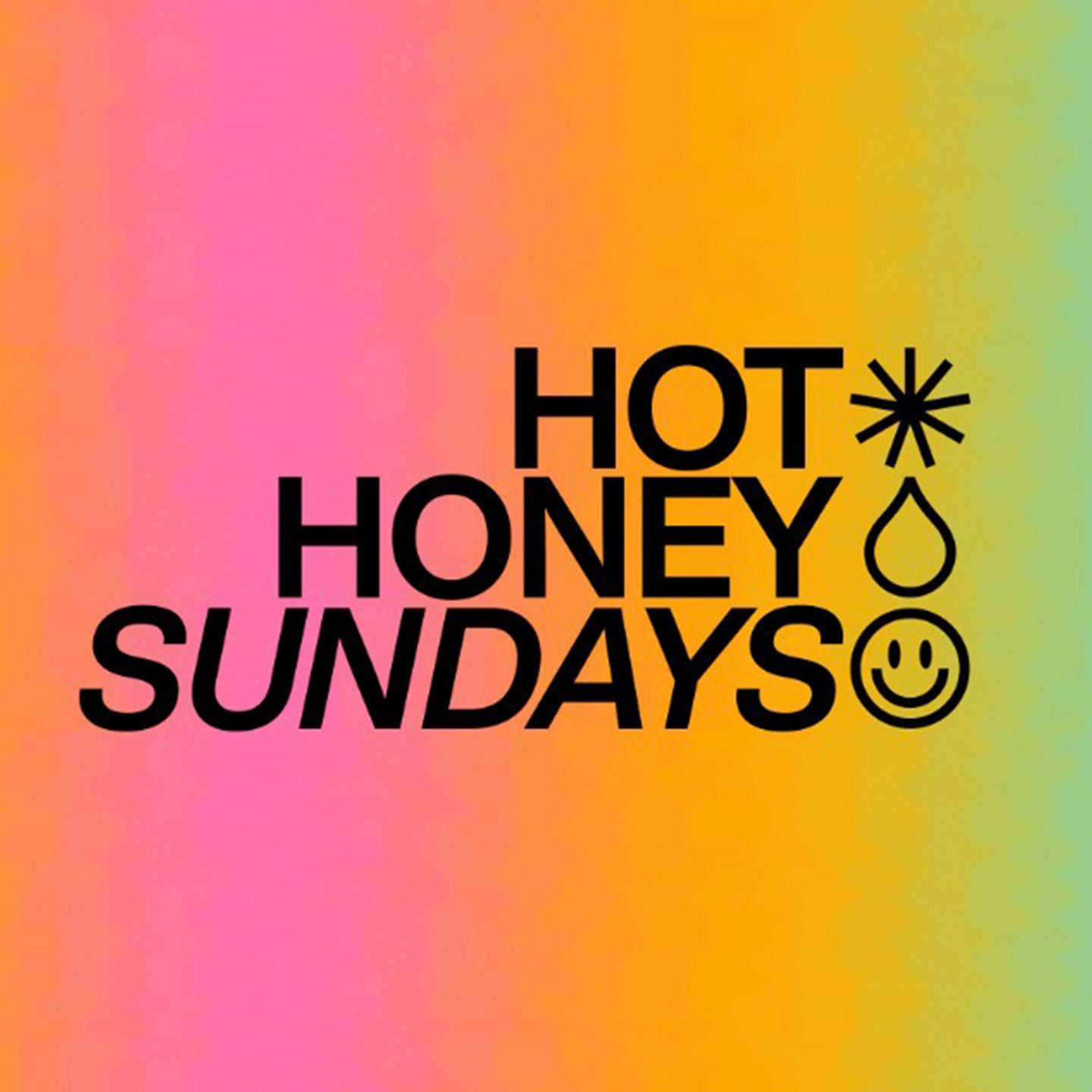 Hot Honey Sundays · Upcoming Events, Tickets & News