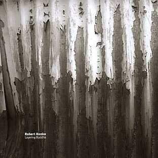 ROBERT HENKE 『LAYERING BUDDHA』 Robert Henke - Layering Buddha · Album Review ⟋ RA