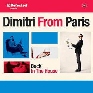 Dimitri From Paris - Back in the House · Album Review ⟋ RA