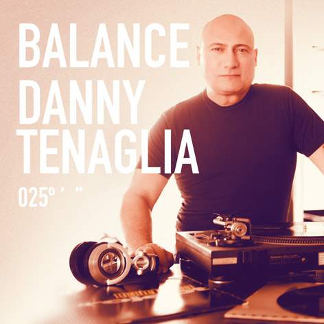Danny Tenaglia - Balance 025 · Album Review ⟋ RA