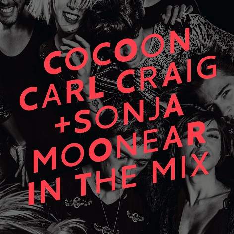 Carl Craig & Sonja Moonear ‎- Cocoon Ibiza · Album Review ⟋ RA