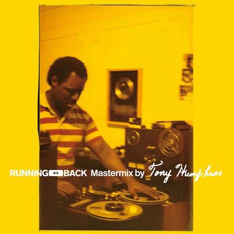 Tony Humphries - Running Back Mastermix · Album Review ⟋ RA