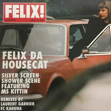 Rewind: Felix Da Housecat ‎- Silver Screen Shower Scene · Single