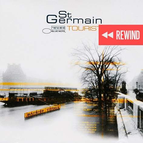 Rewind: St Germain - Tourist · Album Review ⟋ RA