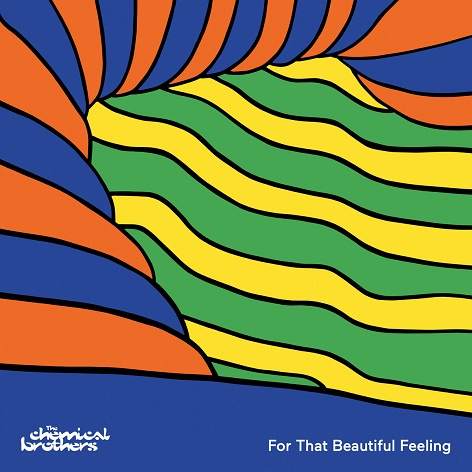 The Chemical Brothers - For That Beautiful Feeling · Album Review