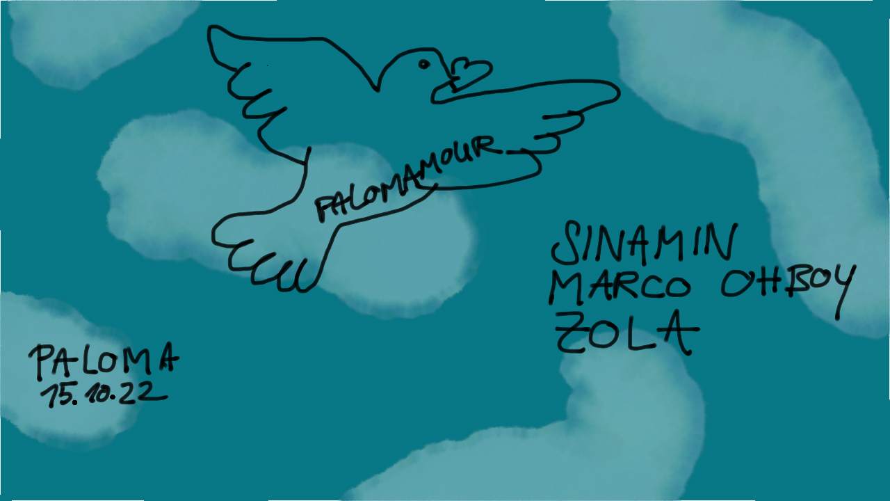 Palomamour with Sinamin, Marco Ohboy & Zola - Flyer front