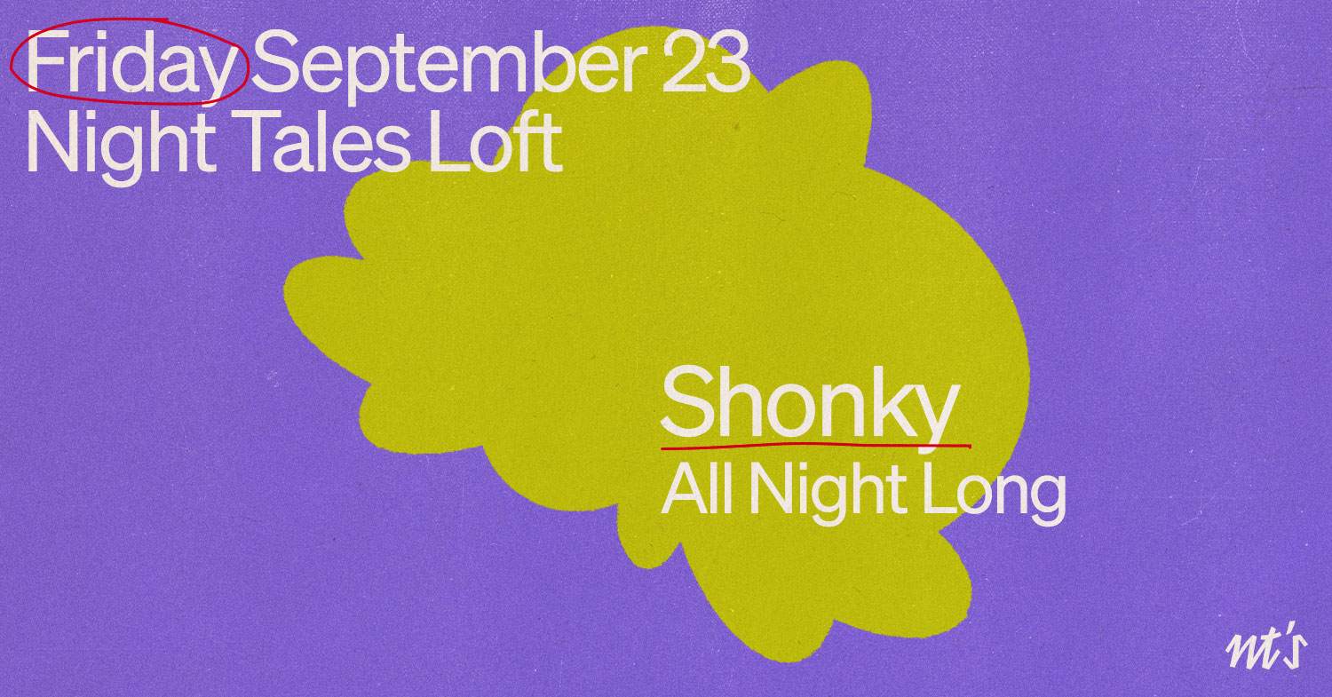 NT's Loft: Shonky (All Night Long) - Flyer front