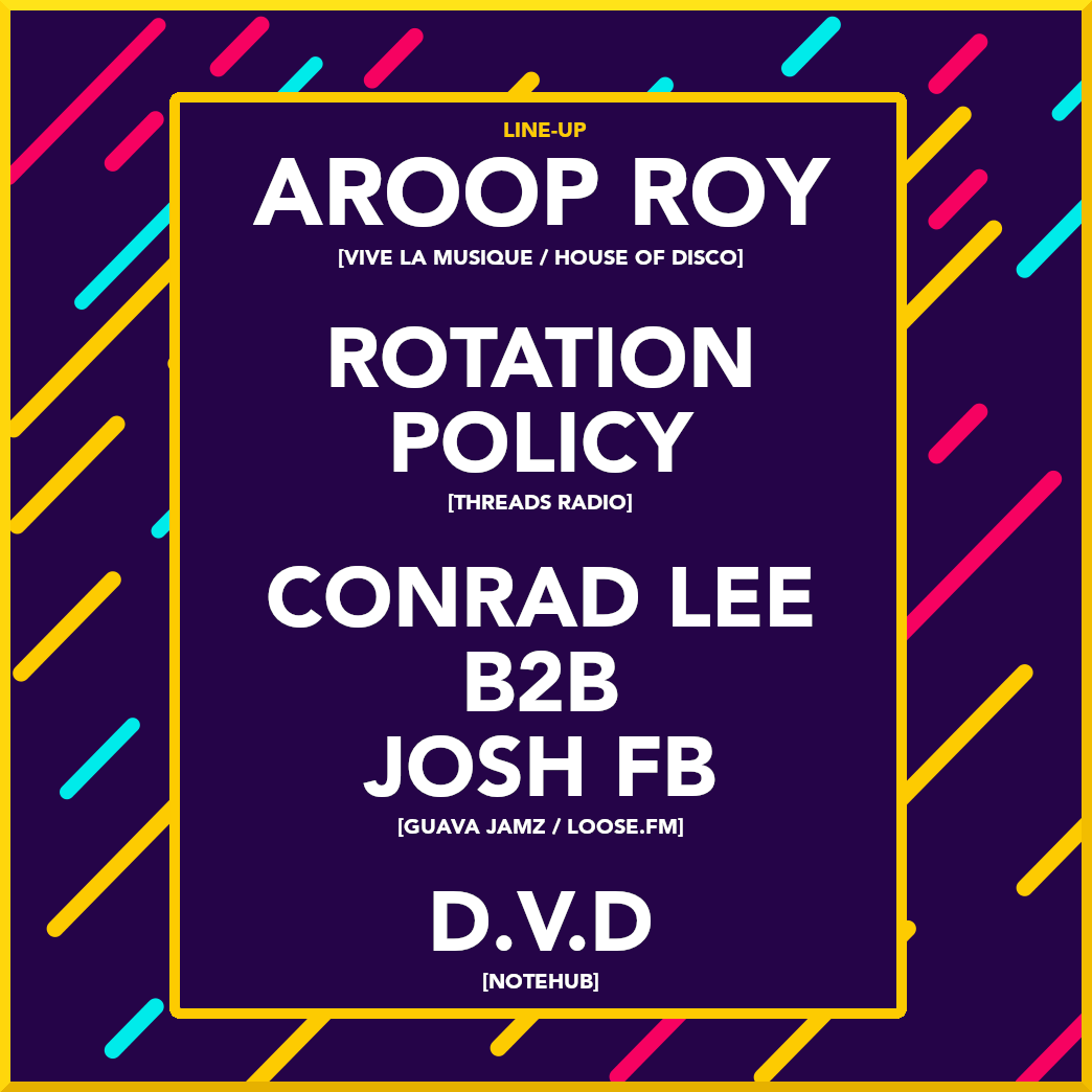 Rotation Policy: Hackney Wick Funk & Global Day+Night Terrace Party with Aroop Roy - Flyer back