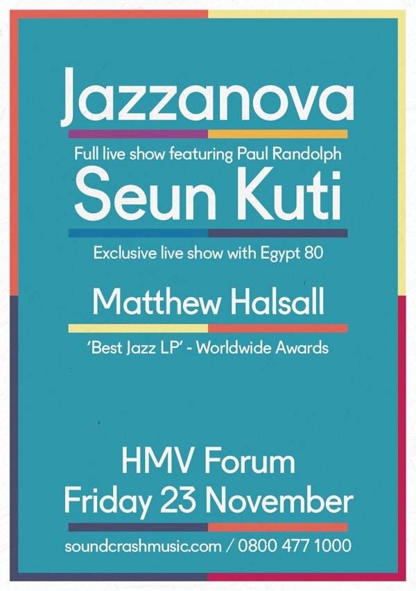 Soundcrash presents Seun Kuti & Egypt 80 and Jazzanova - Live feat Paul Randolph - Flyer front