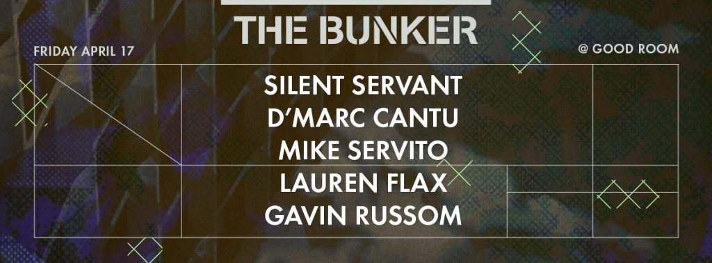The Bunker with Silent Servant, D'marc Cantu, Gavin Russom, Lauren Flax, Mike Servito - Flyer front