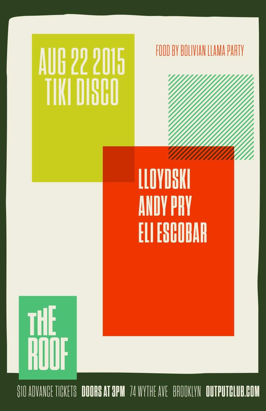Tiki Disco - Lloydski/ Andy Pry/ Eli Escobar on The Roof - Flyer front