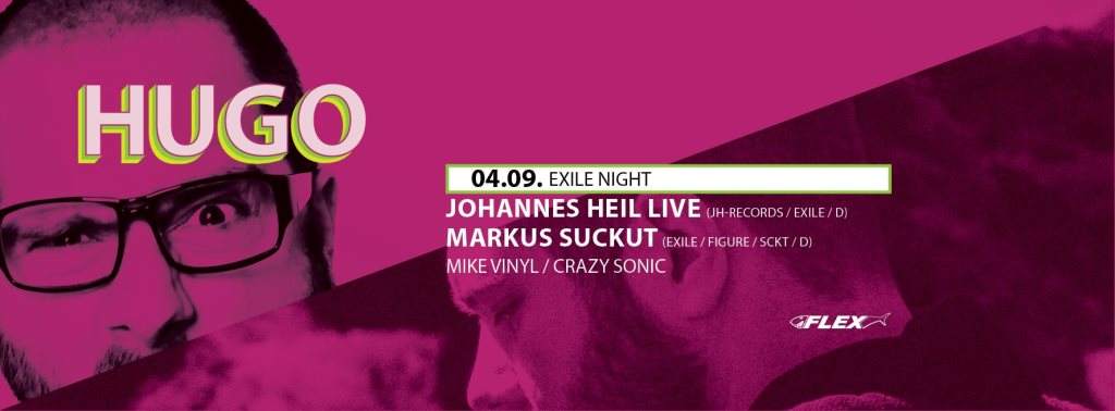 Hugo presents Exile Night with Johannes Heil & Markus Suckut  - Flyer front