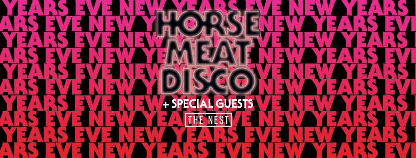 New Year's Eve: Horse Meat Disco + Special Guests - Flyer front