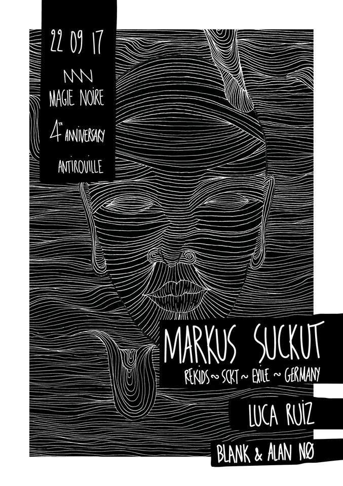 Magie Noire 4th Anniversary with Markus Suckut  - Flyer front
