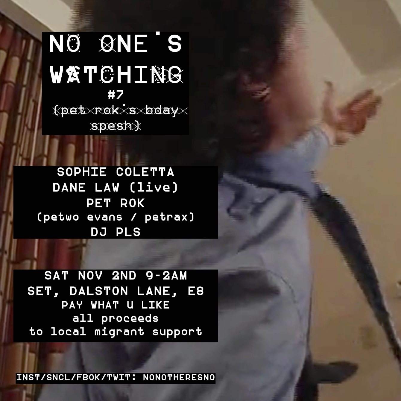 No One's Watching #7 with Sophie Coletta & Dane Law - Flyer front