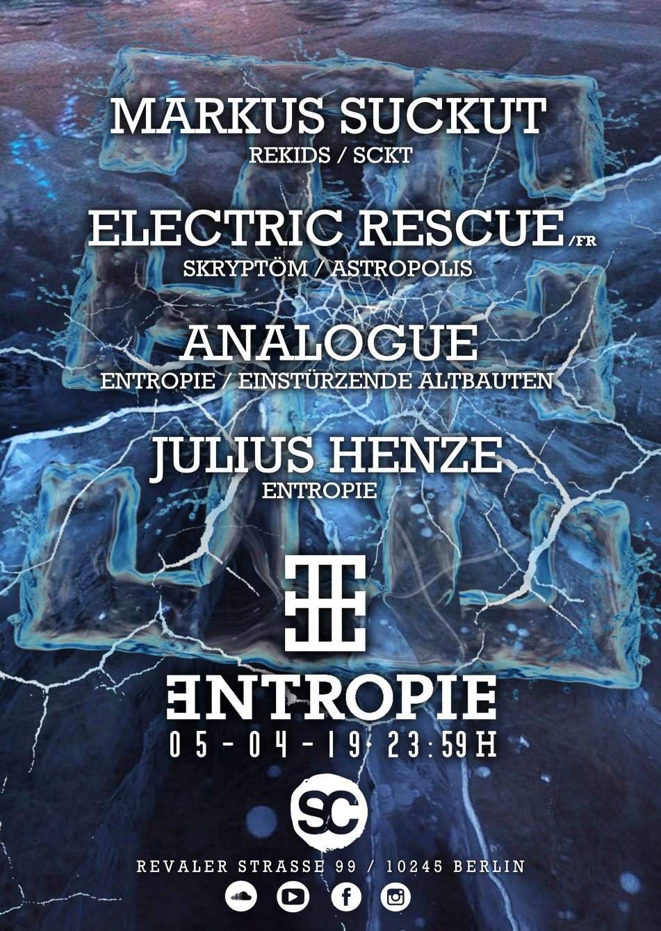 Entropie with Markus Suckut, Electric Rescue(FR), Analogue, Julius Henze - Flyer front
