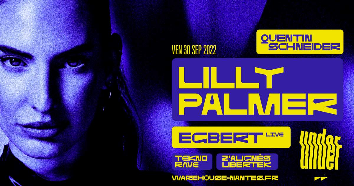 Under Lilly Palmer, Egbert (live) • Warehouse Nantes at Warehouse, Nantes