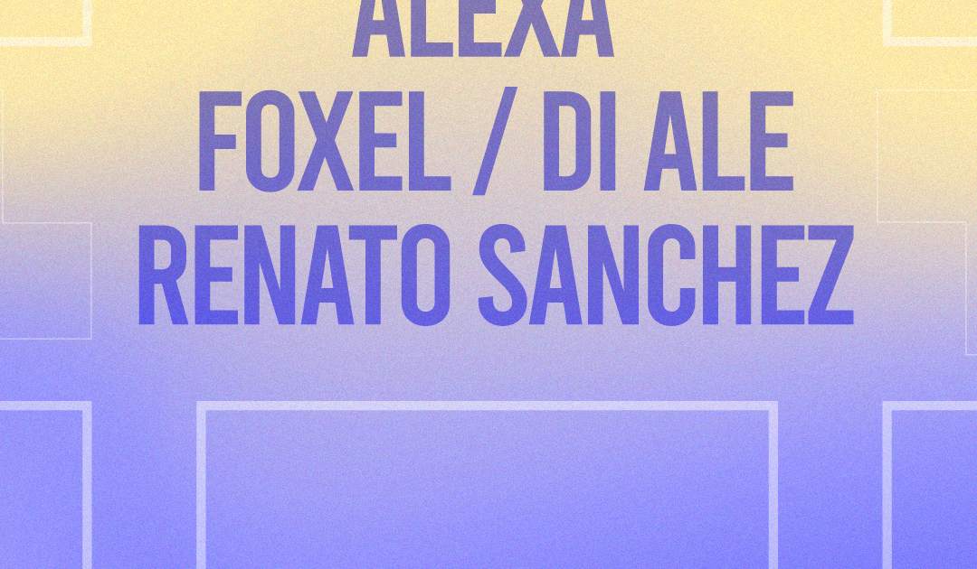 Alexa · Foxel · Di Ale · Renato Sanchez at Sonorama, Medellin Alexa · Foxel · Di Ale · Renato Sanchez at Sonorama, Medellin... 
