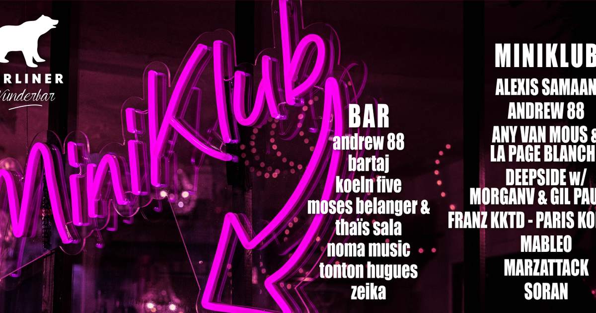 BAR & MINI KLUB — Noma Music at Berliner Wunderbar Châtelet, Paris