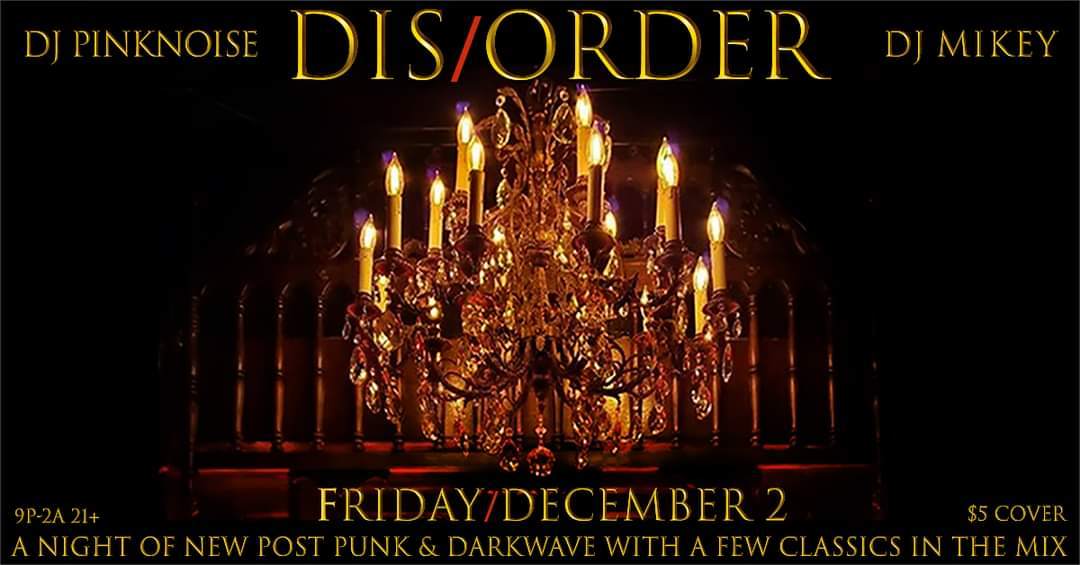 Dis/Order at The High Dive, Detroit