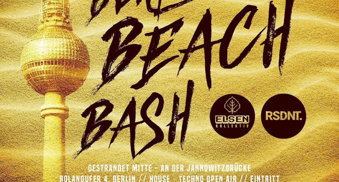 BERLIN BEACH BASH at Gestrandet An Der Jannowitzbrücke, Berlin