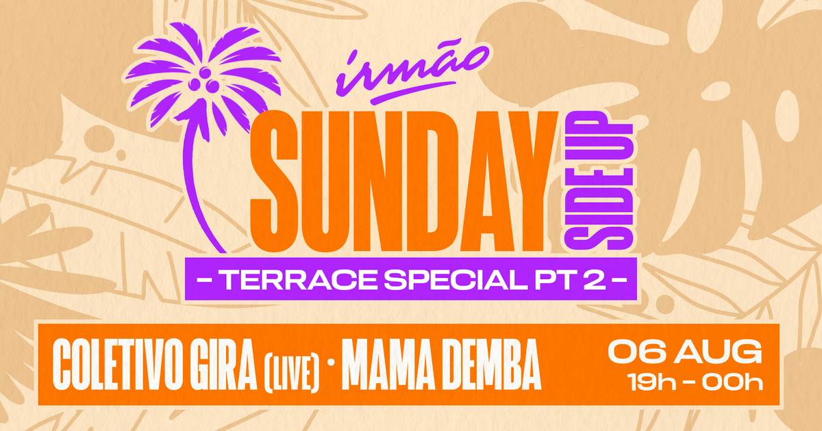 Sunday Side Up - Exclusive Terrace Edition at Praia Irmão, Lisbon