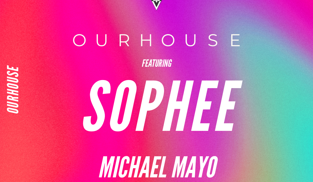 Our House feat. Sophie & Michael Mayo at Respectable Street, Miami Our House feat. Sophie & Michael Mayo at Respectable Street... 