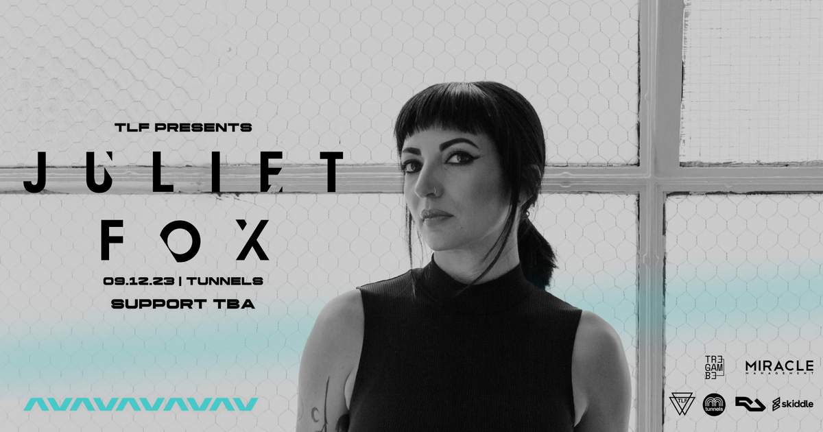 2023 Closer Juliet Fox (Filth on Acid/drumcode) at The Tunnels, Aberdeen · Tickets