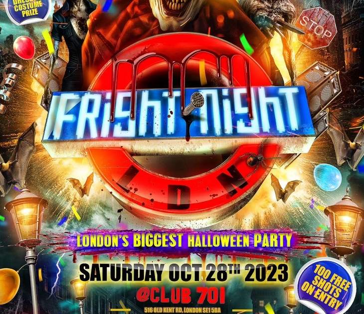 Fright Night London! London's Biggest Halloween Party at Club 701