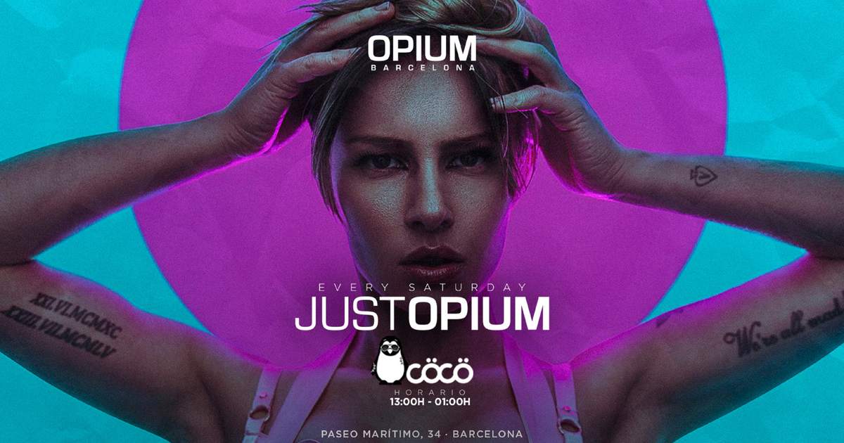 JUST OPIUM at Opium Barcelona, Barcelona JUST OPIUM at Opium Barcelona, Barcelona (2022) ⟋ RA