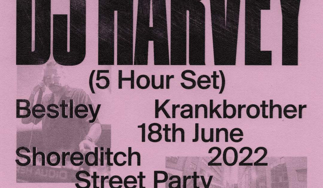 krankbrother presents DJ Harvey Shoreditch Street Party at Christopher Street, London